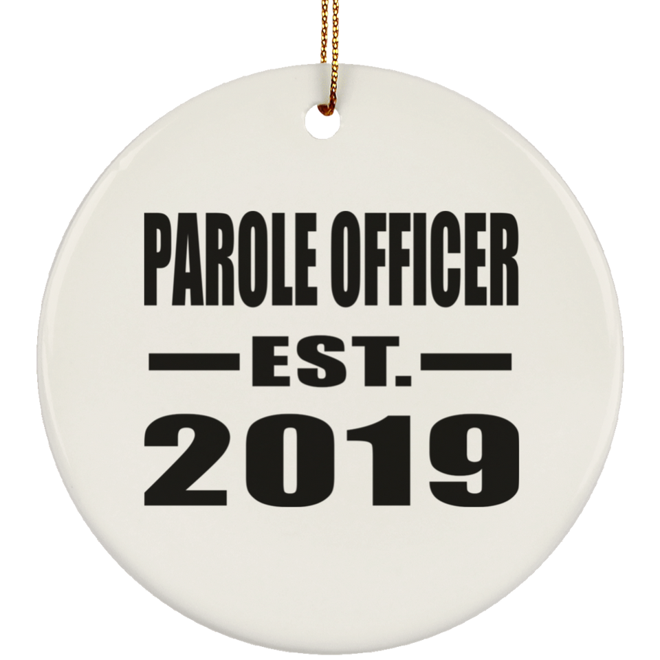 Parole Officer Established EST. 2019 - Circle Ornament