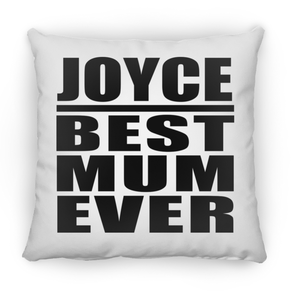 Joyce Best Mum Ever - Throw Pillow