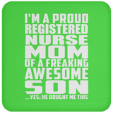 Proud Registered Nurse Mom Of Awesome Son - Coaster