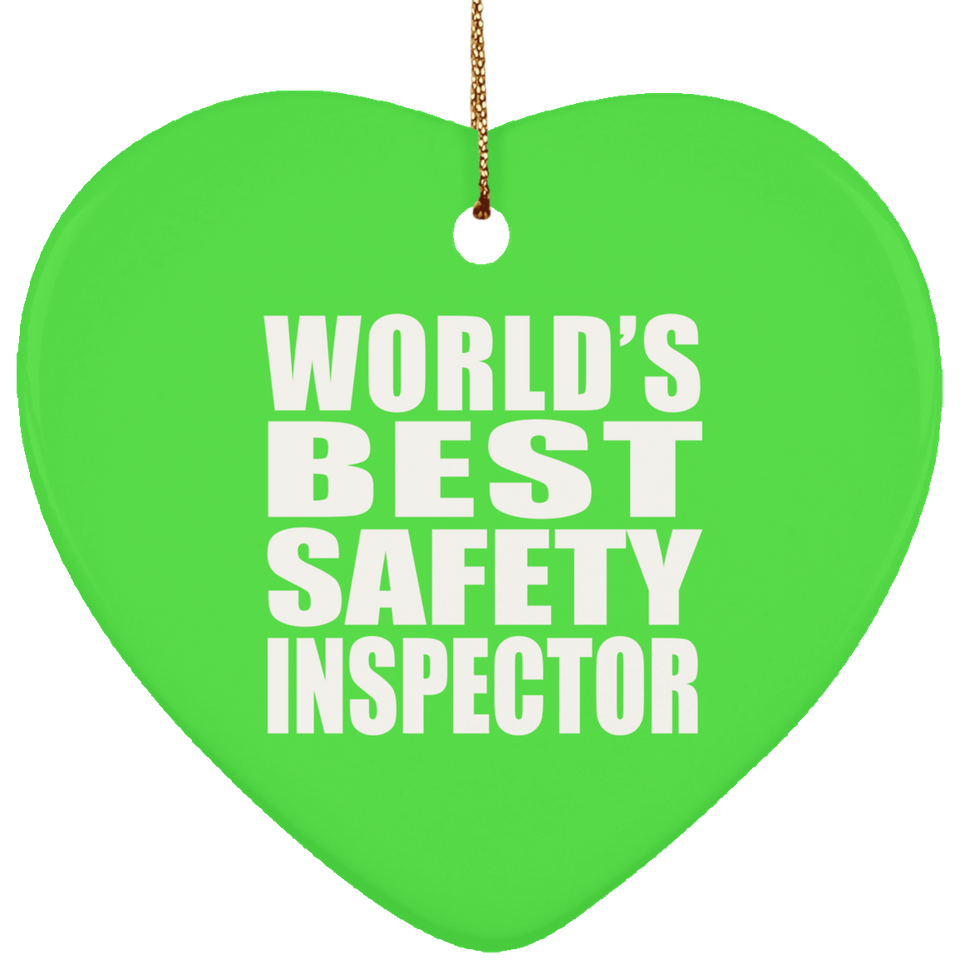 World's Best Safety Inspector - Heart Ornament