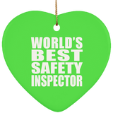 World's Best Safety Inspector - Heart Ornament