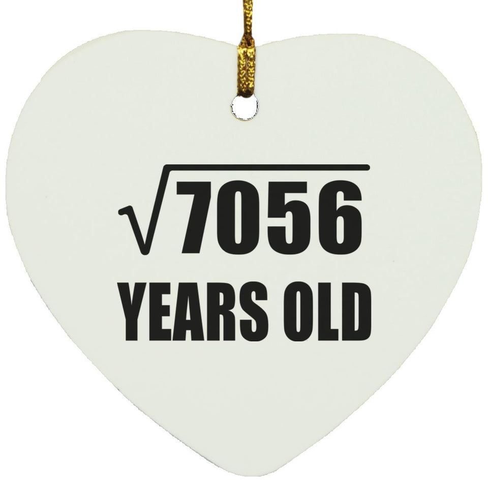 84th Birthday Square Root of 7056 Years Old - Heart Ornament