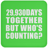82nd Anniversary 29,930 Days Together But Who's Counting - Drink Coaster