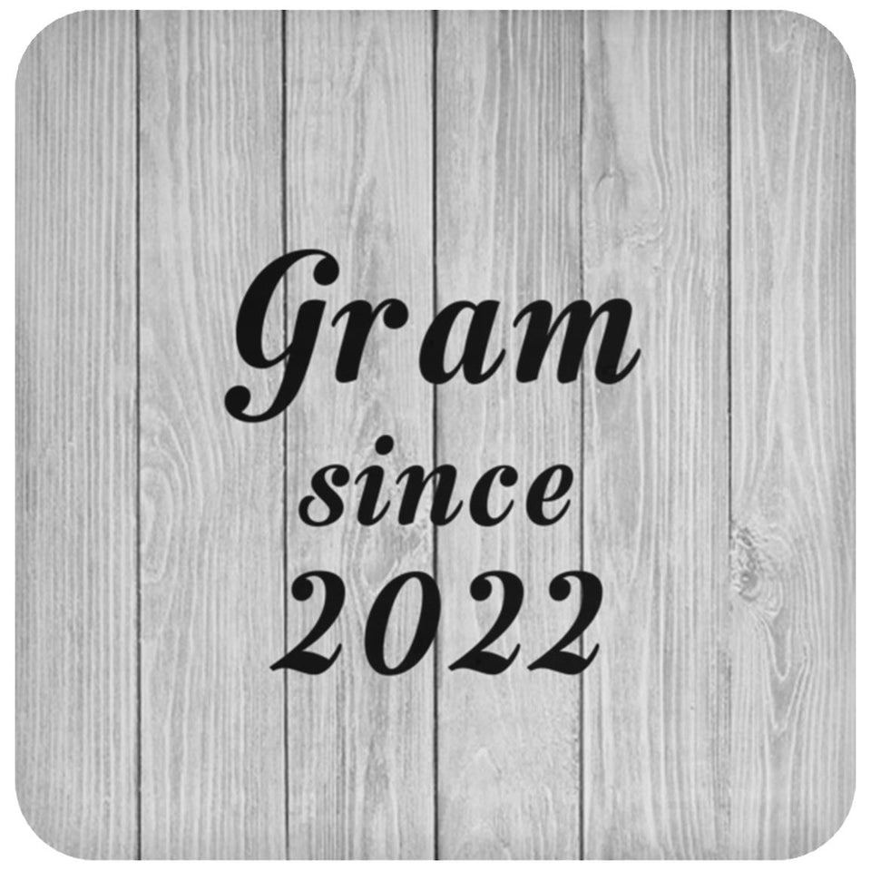 Gram Since 2022 - Drink Coaster F