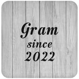 Gram Since 2022 - Drink Coaster F