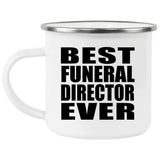 Best Funeral Director Ever - 12oz Camping Mug