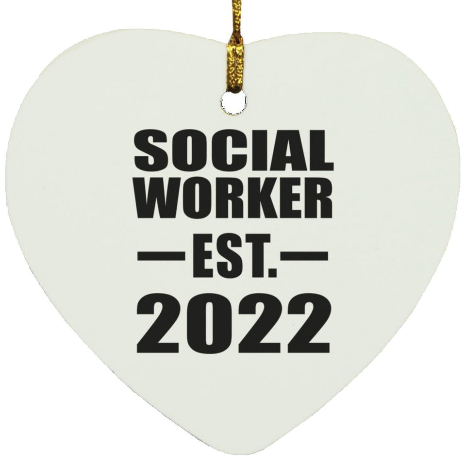 Social Worker Established EST. 2022 - Heart Ornament