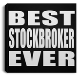 Best Stockbroker Ever - Canvas Square
