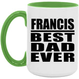 Francis Best Dad Ever - 15oz Accent Mug Green