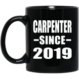 Carpenter Since 2019 - 11oz Coffee Mug Black