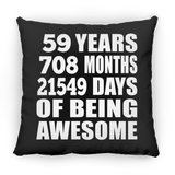 59th Birthday 59 Years 708 Months 21549 Days Of Awesome - Throw Pillow Black