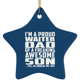 Proud Waiter Dad Of Awesome Son - Star Ornament