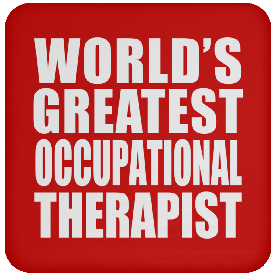 World's Greatest Occupational Therapist - Drink Coaster