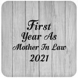 First Year As Mother In Law 2021 - Drink Coaster F