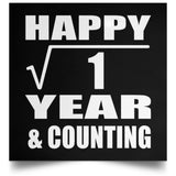 Happy 1st Anniversary Square Root of 1 Year & Counting - Poster Square