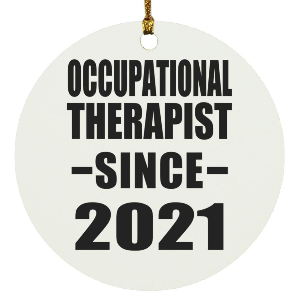 Occupational Therapist Since 2021 - Circle Ornament