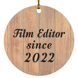 Film Editor Since 2022 - Circle Ornament C
