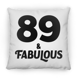 89th Birthday 89 & Fabulous - Throw Pillow