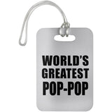 World's Greatest Pop-Pop - Luggage Bag Tag
