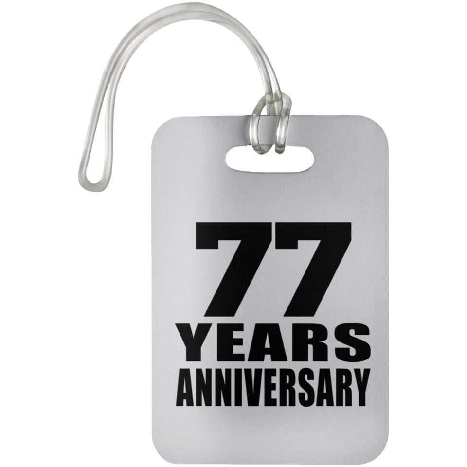 77th Anniversary 77 Years Anniversary - Luggage Bag Tag