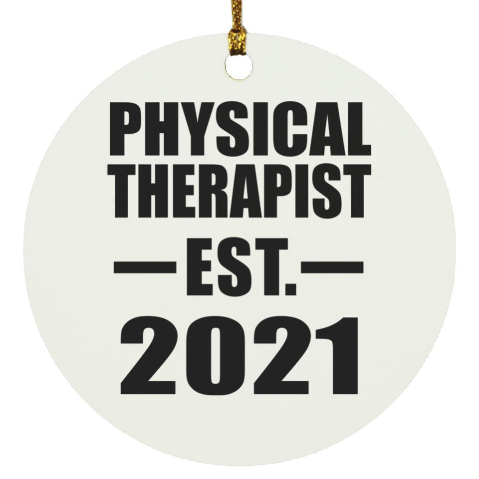 Physical Therapist Established EST. 2021 - Circle Ornament