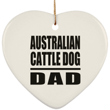 Australian Cattle Dog Dad - Heart Ornament