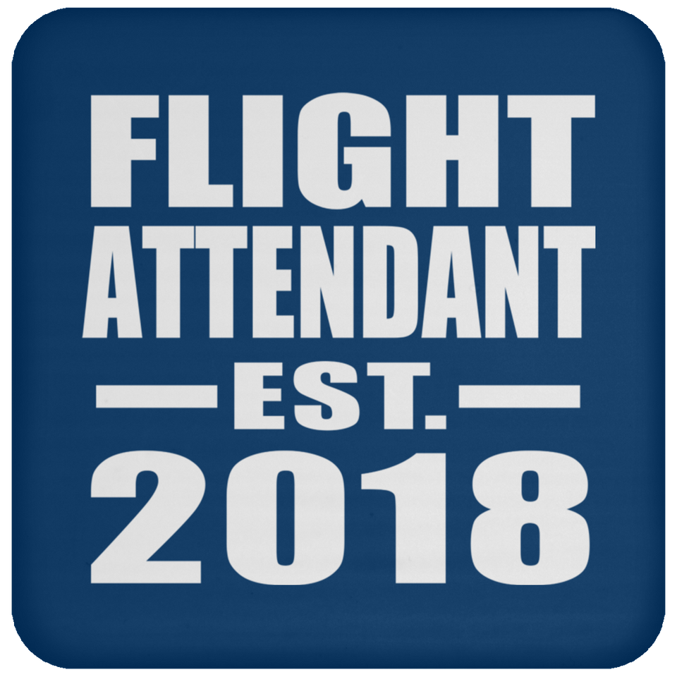 Flight Attendant Established EST. 2018 - Drink Coaster