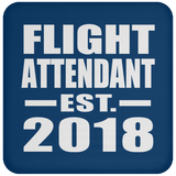 Flight Attendant Established EST. 2018 - Drink Coaster