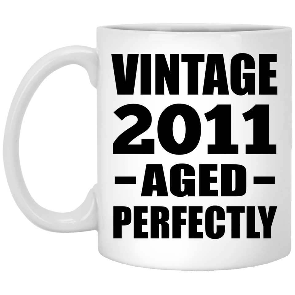 13th Birthday Vintage 2011 Aged Perfectly - 11oz Coffee Mug