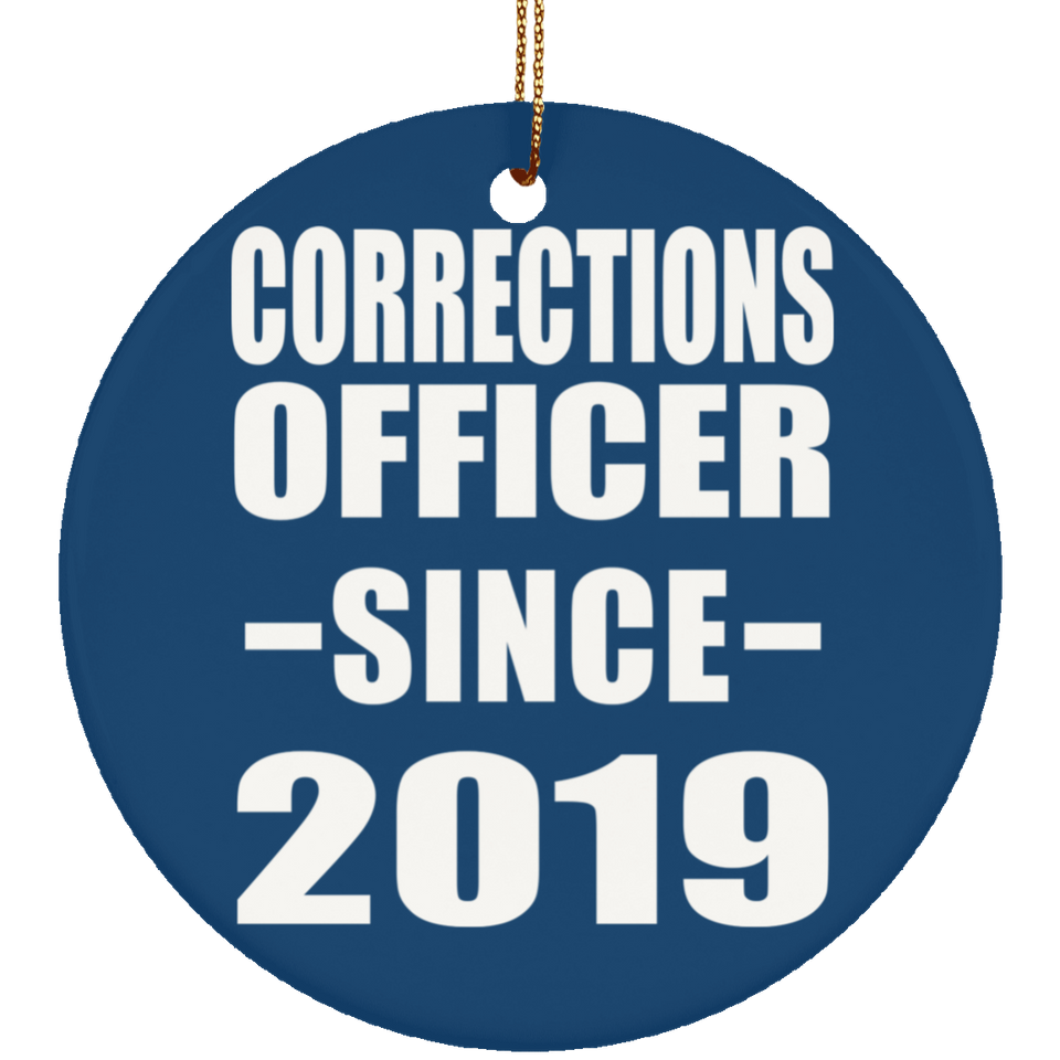 Corrections Officer Since 2019 - Circle Ornament