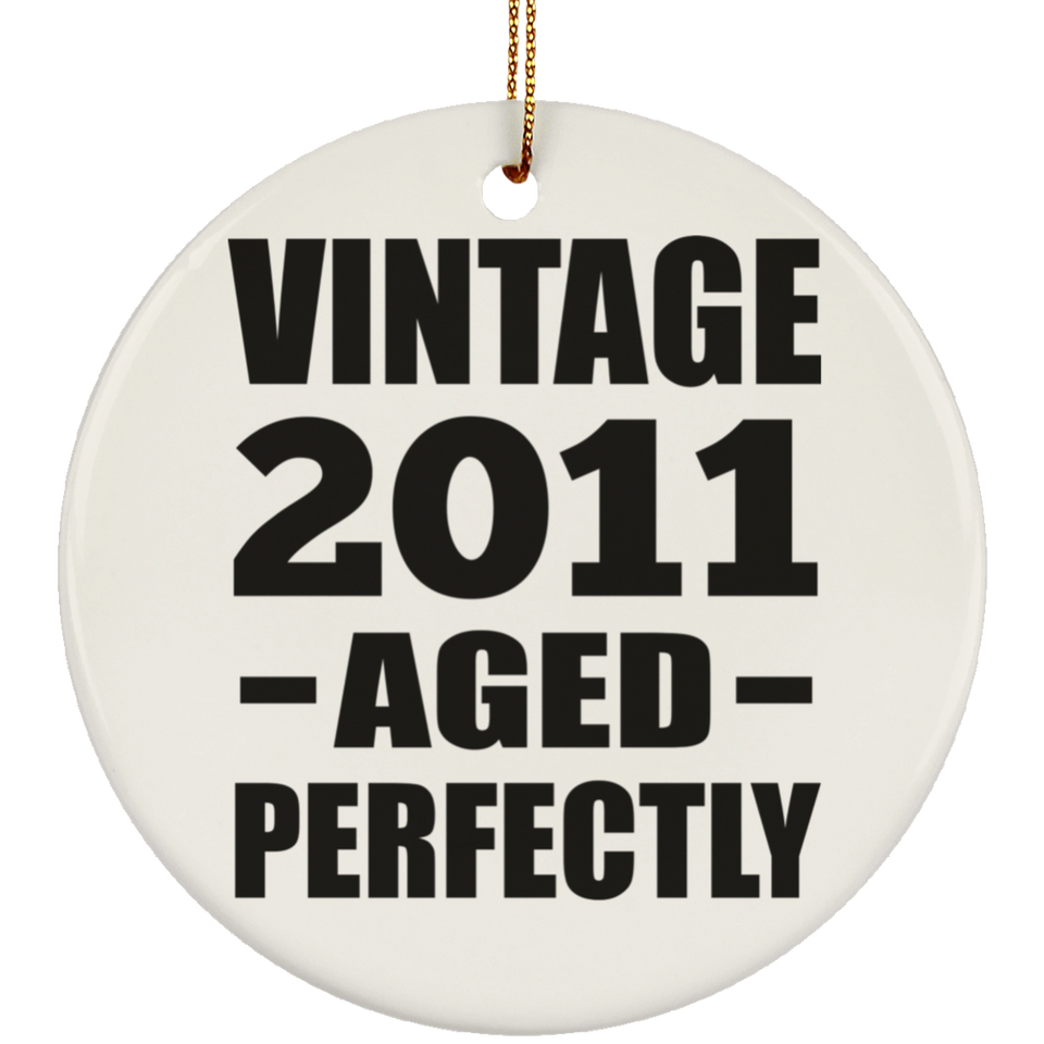 13th Birthday Vintage 2011 Aged Perfectly - Circle Ornament