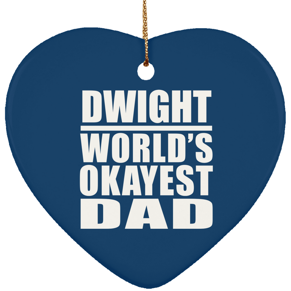 Dwight World's Okayest Dad - Heart Ornament