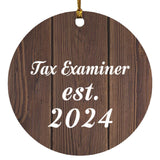 Tax Examiner Established Est. 2024 - Circle Ornament D
