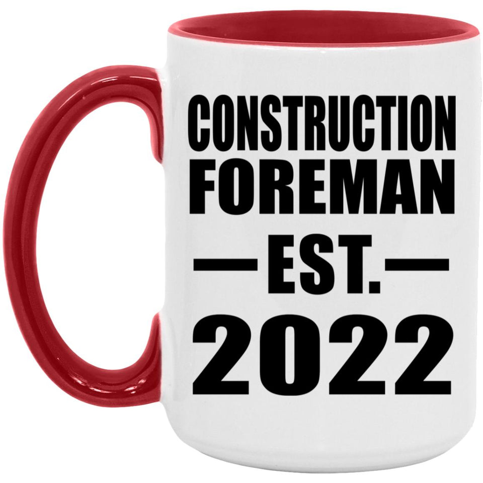 Construction Foreman Established EST. 2022 - 15oz Accent Mug Red