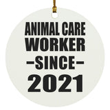 Animal Care Worker Since 2021 - Circle Ornament