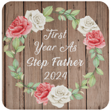 First Year As Step Father 2024 - Drink Coaster B