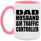 Dad Husband Air Traffic Controller - 15oz Accent Mug Pink
