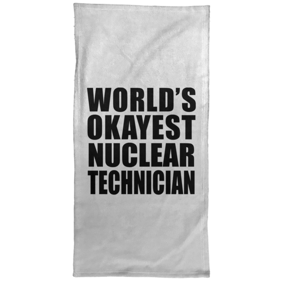 World's Okayest Nuclear Technician - Hand Towel