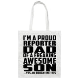 Proud Reporter Dad Of Awesome Son - Tote Bag White
