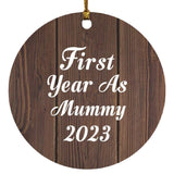 First Year As Mummy 2023 - Circle Ornament D