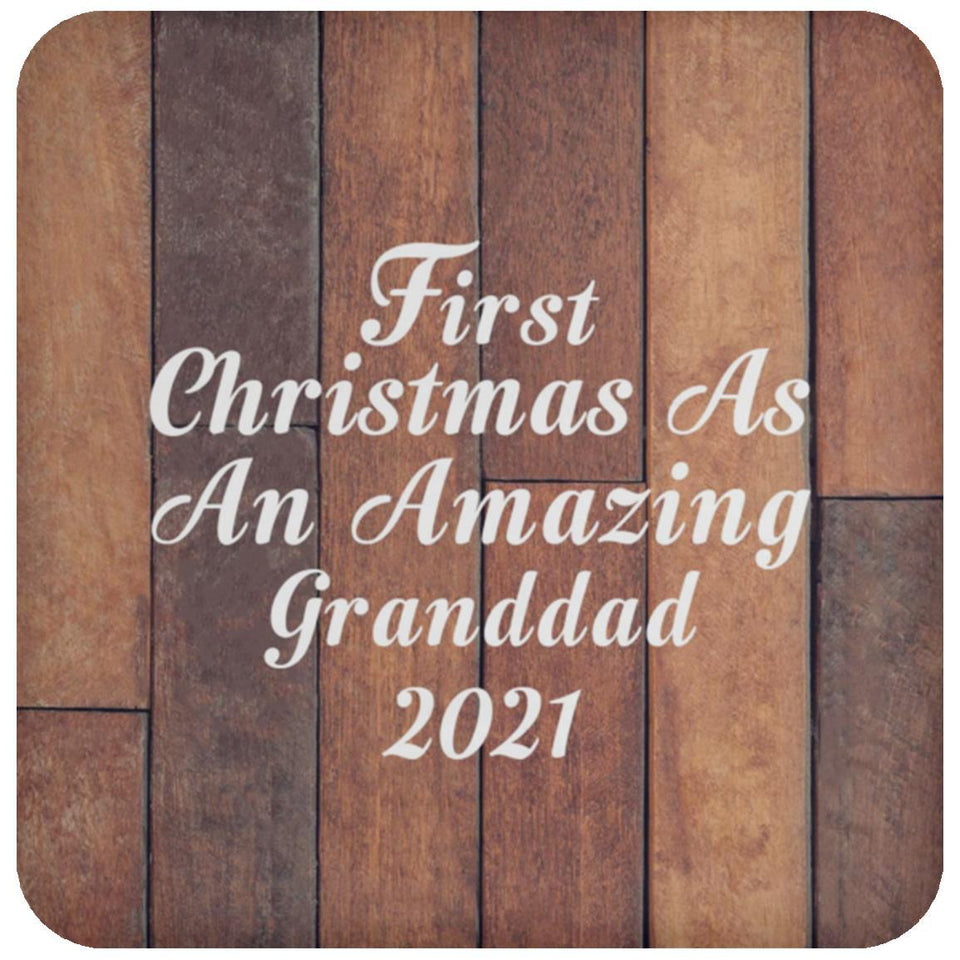First Christmas As An Amazing Granddad 2021 - Drink Coaster E