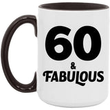 60th Birthday 60 & Fabulous - 15oz Accent Mug Black