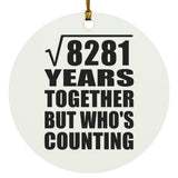 91st Anniversary Square Root of 8281 Years Who's Counting - Circle Ornament
