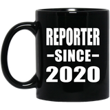 Reporter Since 2020 - 11oz Coffee Mug Black