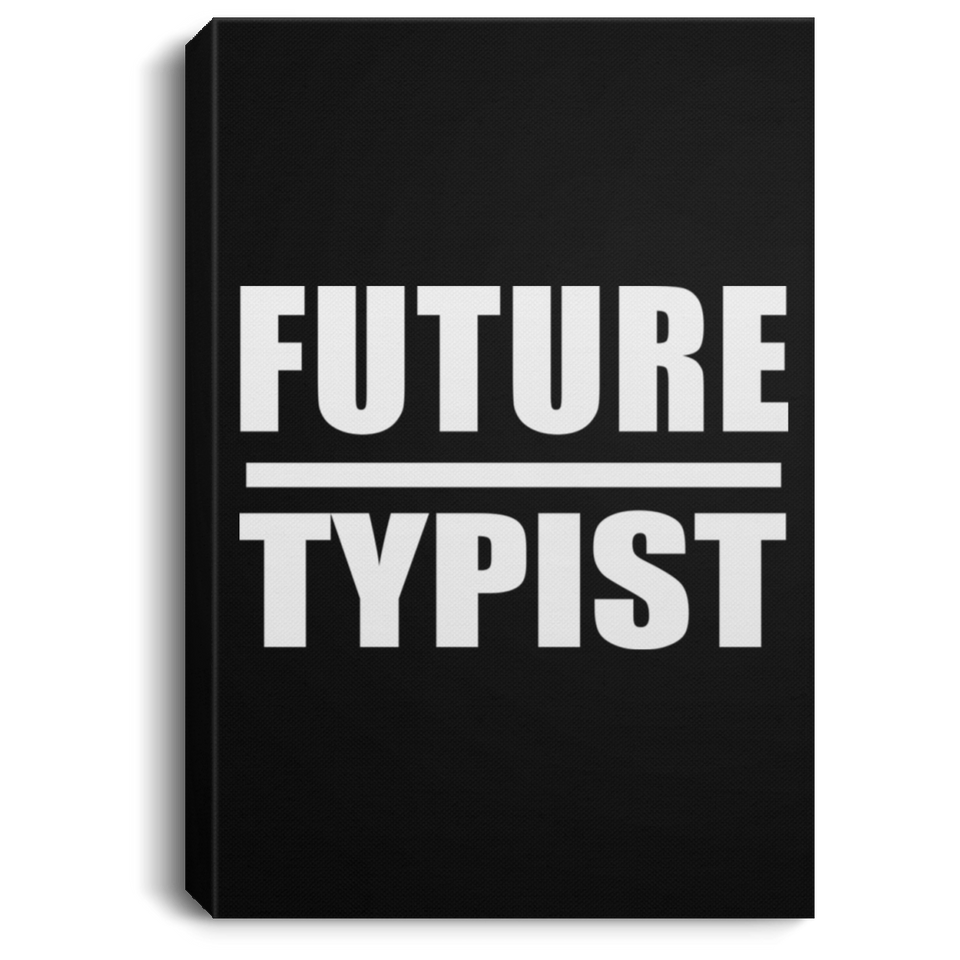 Future Typist - Canvas Portrait
