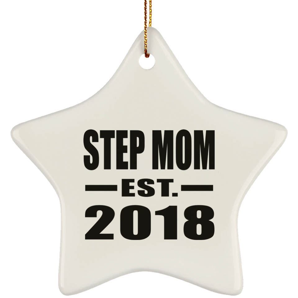 Step Mom Established EST. 2018 - Star Ornament