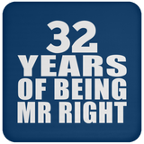 32nd Anniversary 32 Years Of Being Mr Right - Drink Coaster