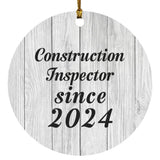 Construction Inspector Since 2024 - Circle Ornament F