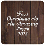 First Christmas As An Amazing Pappy 2023 - Drink Coaster D