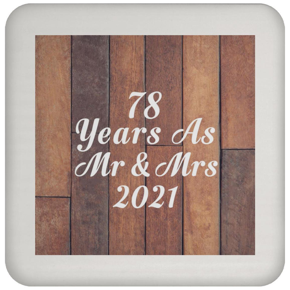 78th Anniversary 78 Years As Mr & Mrs 2021 - Drink Coaster E